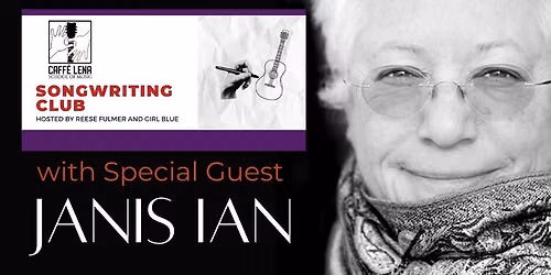 Songwriting Club with Special Guest Janis Ian