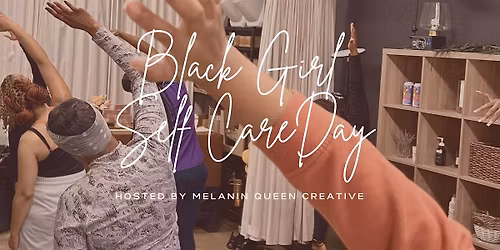 Black Girl Self Care Day