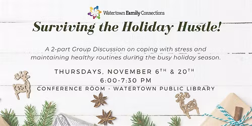 Surviving The Holiday Hustle Group Discussion