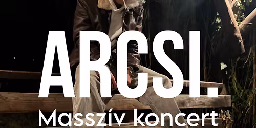 Arcsi. Massz\u00edv koncert - oporto2 budapest
