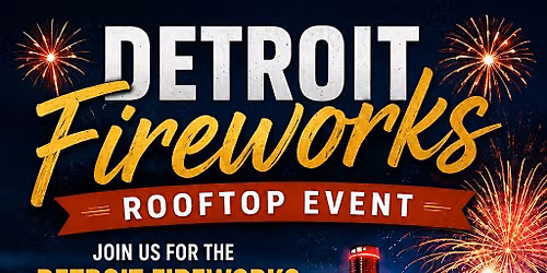 Detroit Fireworks on the Rooftop