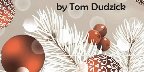 Greetings, a metaphysical comedy by Tom Dudzick