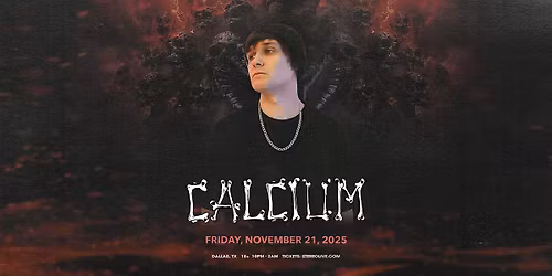 CALCIUM - Stereo Live Dallas