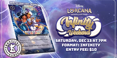 Disney Lorcana: Infinity Weekend! | Saturday, Dec 13 at 7PM