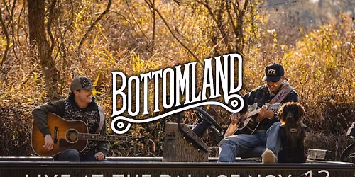 Bottomland at The Palace Theater in Downtown Bryan
