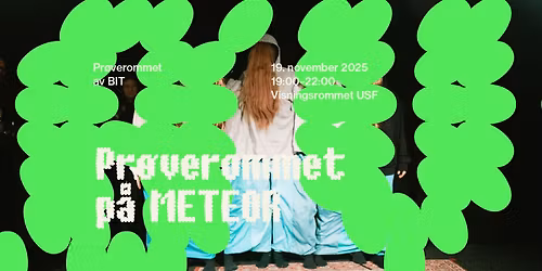 METEOR 2025: Pr\u00f8verommet