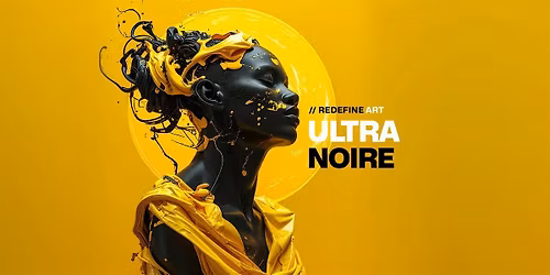 Redefine ART - Ultra Noire
