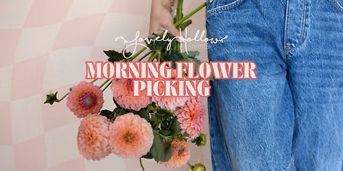 Morning Flower Picking