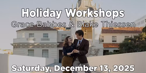 Holiday Balboa Workshop Day with Grace & Blake