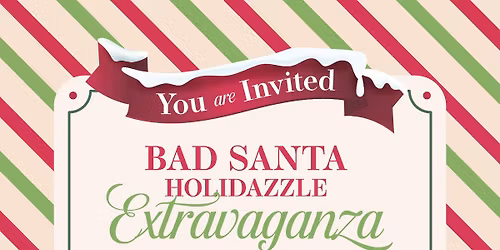 Bad Santa Holidazzle Party