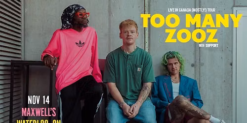 Too Many Zooz: Live in Canada (Mostly!) Tour at Maxwell's
