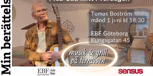Min Ber\u00e4ttelse: Tomas Bostr\u00f6m (med musik & grill p\u00e5 terrassen)