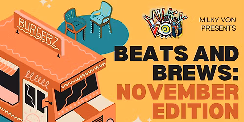 Beats and Brews: November Edition (#GivingBackFestival2025) by Milky Von
