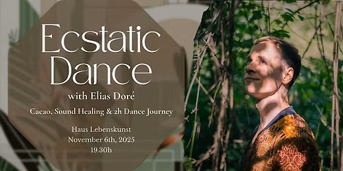 Ecstatic Dance with Elias Dor\u00e9 l Cacao & Sound Healing