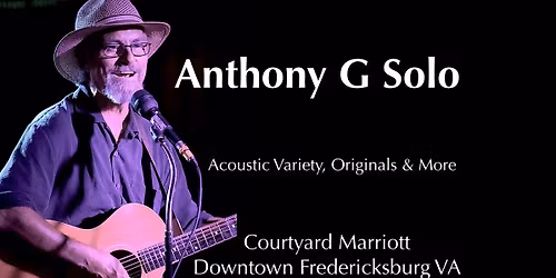 Live Music w\/ Anthony G @ Courtyard Marriott