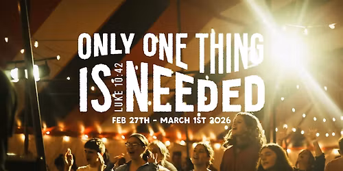 Only One Thing Is Needed