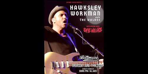 Hawksley Workman & The Wolves at Biltmore Theatre