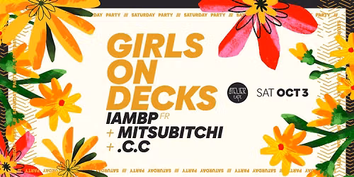 GIRLS ON DECKS w/ IAMBP [FR] + MITSUBITCHI + .C.C