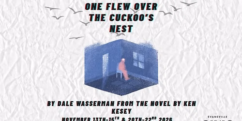 ECT: One Flew Over the Cuckoo's Nest Auditions 9\/22 & 9\/23