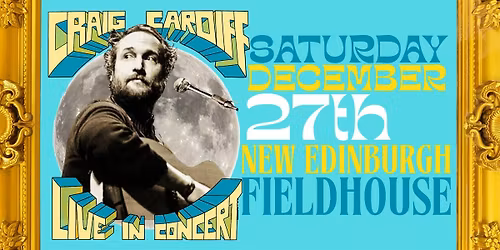 Craig Cardiff (Ottawa, ON) Sat, Dec 27 (Matinee) - New Edinburgh Fieldhouse