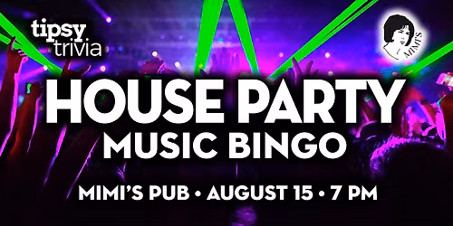 Edmonton: Mimi's Pub - House Party Mix Music Bingo - Aug 15, 7pm