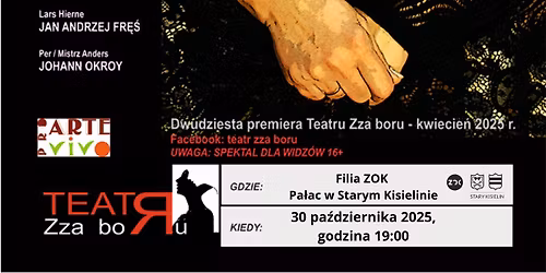 " Nie pozwolisz \u017cy\u0107 czarownicy" Teatr Zza Boru
