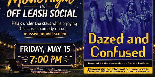Movie Night @ Off Leash featuring Dazed and Confused