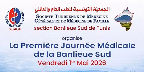 Premi\u00e8re Journ\u00e9e Medicale STMGF de la Banlieue SUD