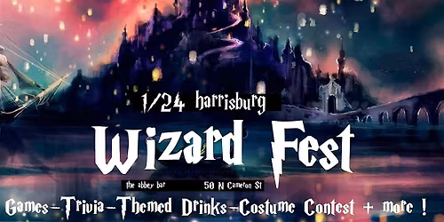 Wizard Fest harrisburg 1\/24 @ The Abbey Bar at ABC in harrisburg, PA