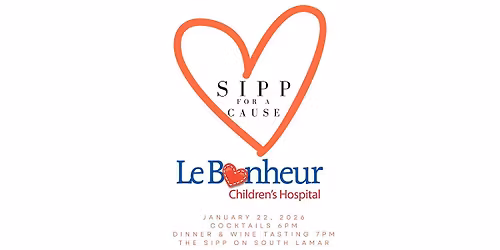 Sipp for a Cause: Benefiting Le Bonheur Children's Hospital