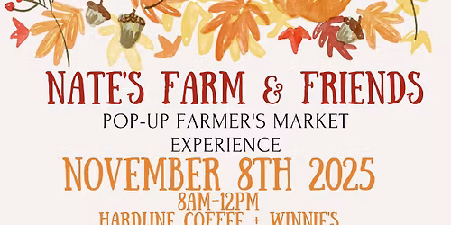 Nate's Farm + Friends Pop-up