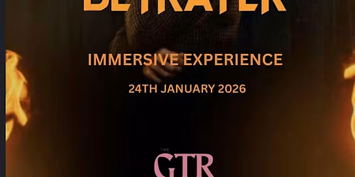 The Betrayers - Immersive Event