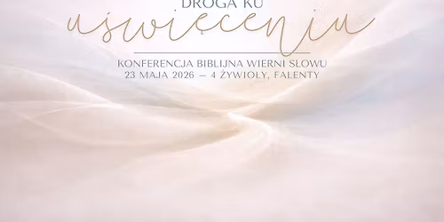 Wierni S\u0142owu 2026 \u2013 Droga ku u\u015bwi\u0119ceniu