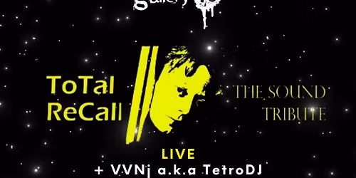 Total Recall The Sound Tribute LIVE + VVNj a.k.a TetroDJ