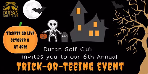 Duran Golf Club 6th Annual Trick or Tee Halloween Event 2025