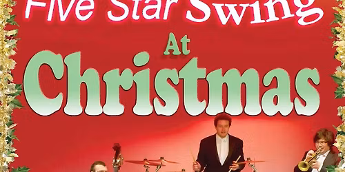 Five Star Swing At Christmas - Live Swing Band with a Seasonal Twist
