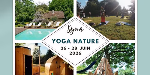S\u00e9jour Yoga Nature - Marche Nordic - Bain Nordic - Sauna Panoramique