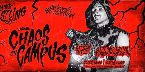 South West Wrestling presents: Chaos on Campus LIVE!