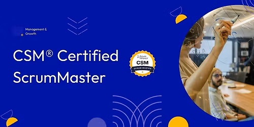 CSM\u00ae Certified ScrumMaster