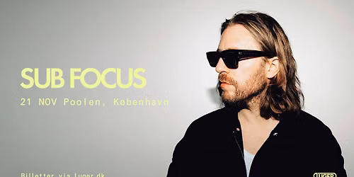 Sub Focus \/\/ Poolen