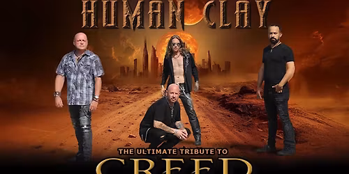 Human Clay: The Ultimate Tribute to Creed