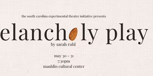 Melancholy Play by Sarah Ruhl