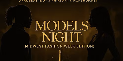 \u2728 MODELS NIGHT \u2728