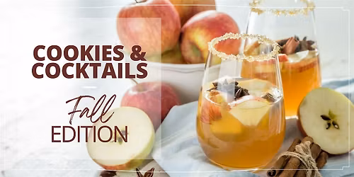 Cookies & Cocktails: Fall Edition