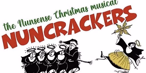 Nuncrackers  - The Nunsense Christmas Musical