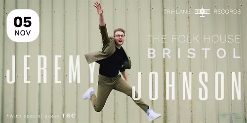 Jeremy Johnson | Folk House, Bristol