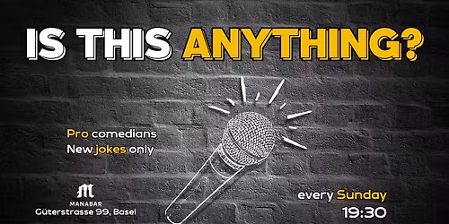 Is This Anything? - A Comedy Show