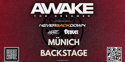 AWAKE THE DREAMER + Never Back Down & HVSTE | M\u00fcnchen 10.12