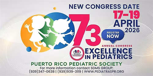 73 Annual Congress: "Excellence in Pediatrics"