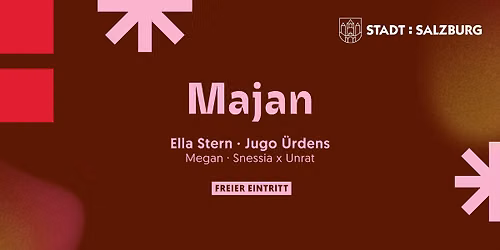 Majan, Ella Stern, uvm. • Volksgarten Salzburg